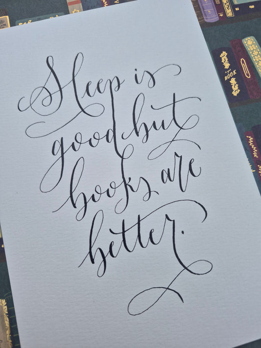 A5 Sleep is good but books are better