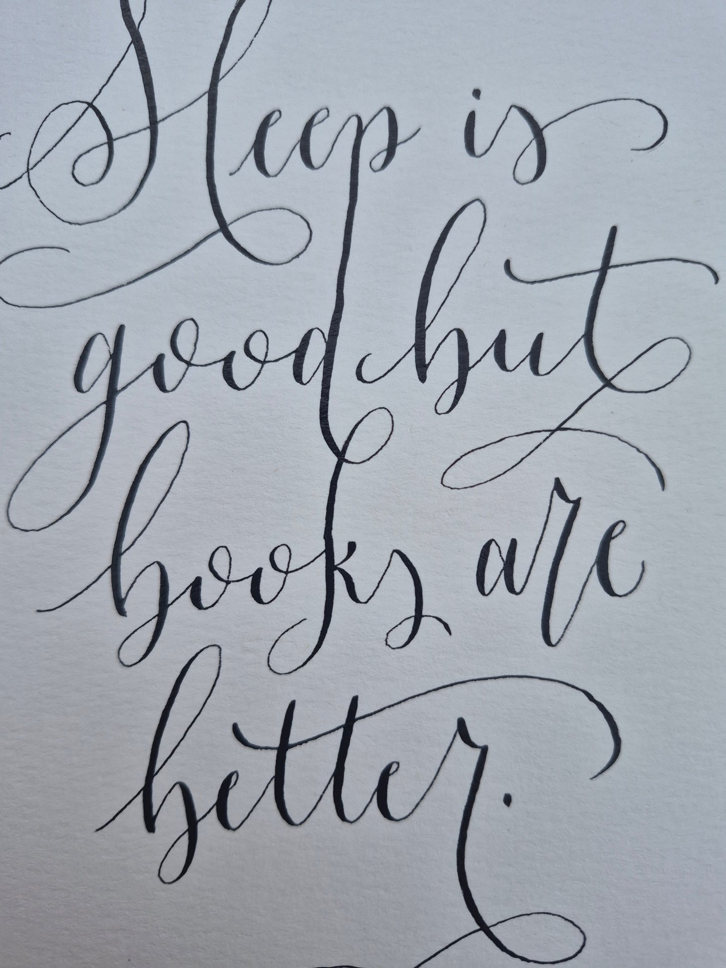 A5 Sleep is good but books are better