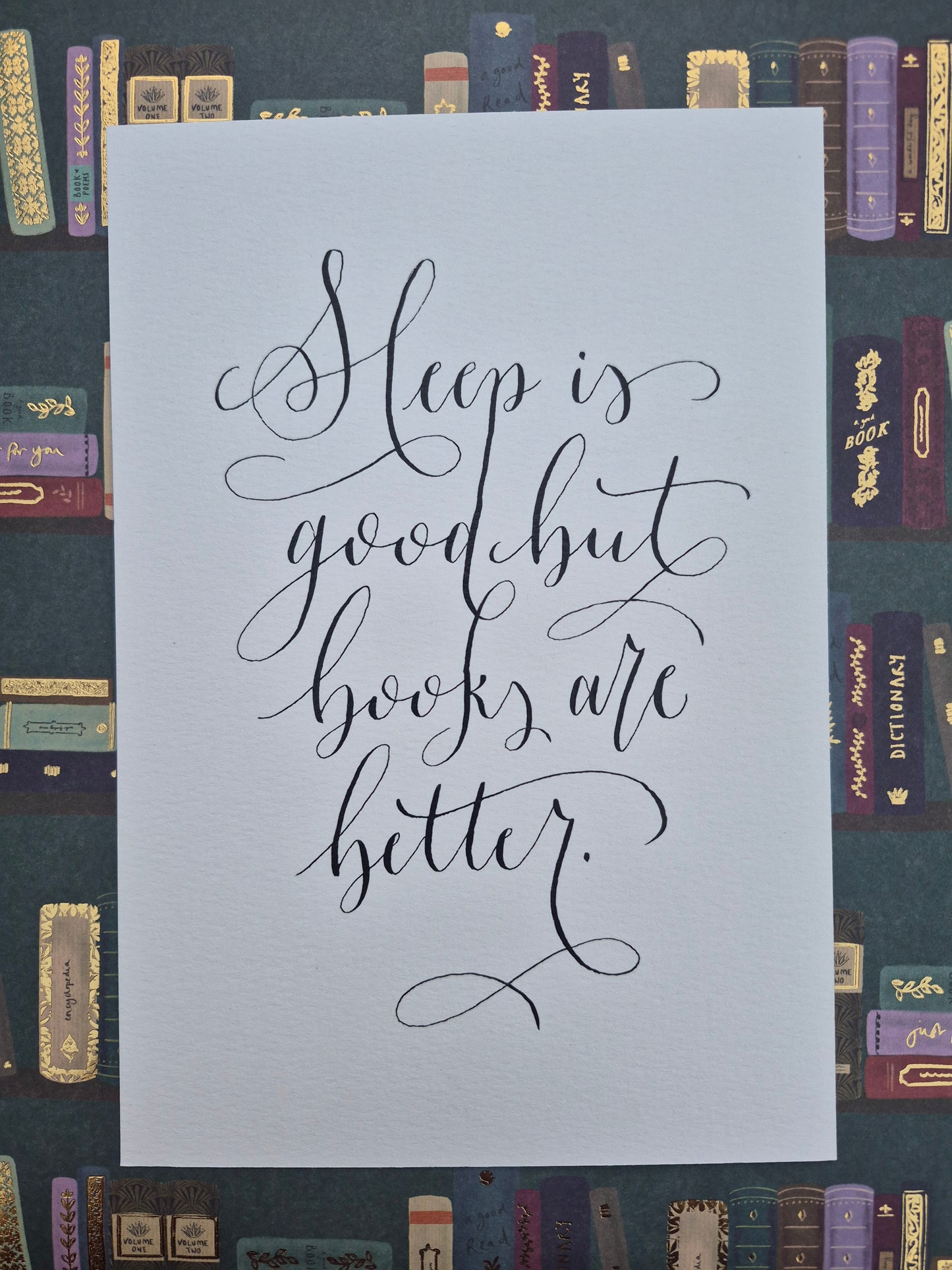 A5 Sleep is good but books are better