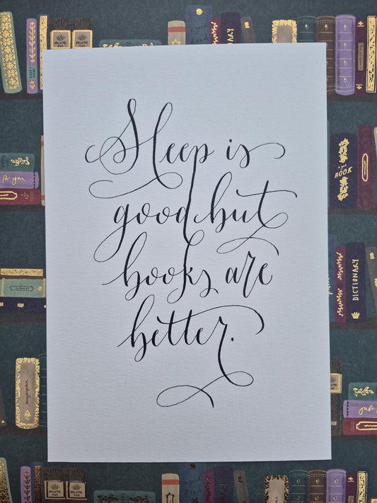 A5 Sleep is good but books are better