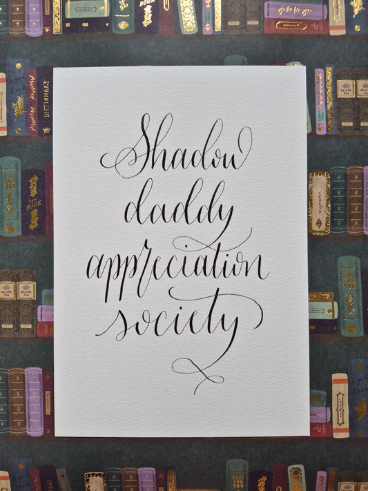 A5 Shadow daddy appreciation society